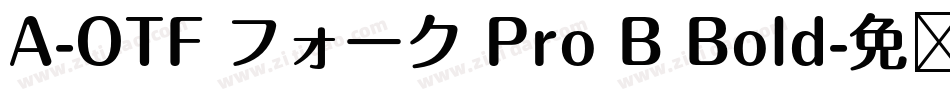A-OTF フォーク Pro B Bold字体转换